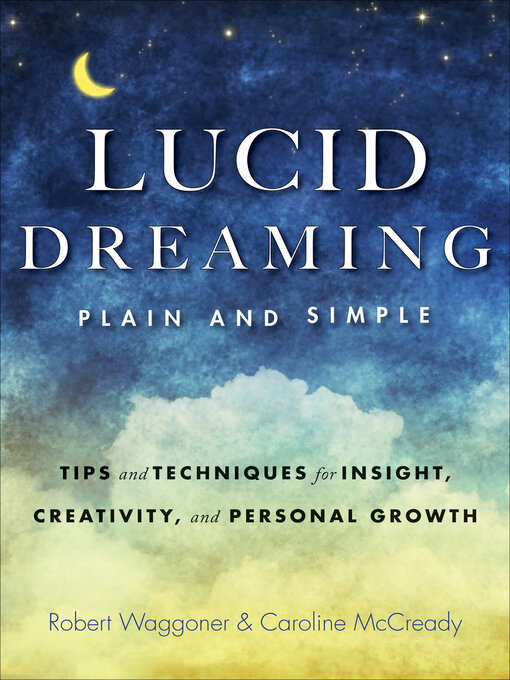 Title details for Lucid Dreaming, Plain and Simple by Robert Waggoner - Wait list